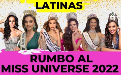 LATINAS RUMBO AL MISS UNIVERSO 2022…. LATINAS RUMBO AL MISS UNIVERSO 2022….