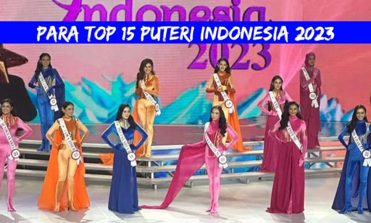 MEGA FAVORIT UNPLACED..Inilah TOP 15 Puteri Indonesia 2023 MEGA FAVORIT UNPLACED..Inilah TOP 15 Puteri Indonesia 2023