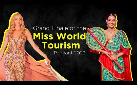 Grand Finale of the Miss World Tourism Pageant 2023 Grand Finale of the Miss World Tourism Pageant 2023