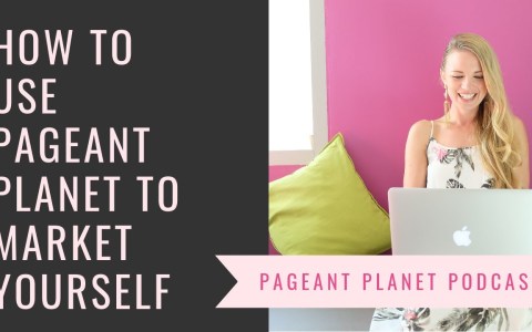 How to Use Pageant Planet to Market Yourself How to Use Pageant Planet to Market Yourself