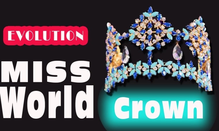 The EVOLUTION of MISS WORLD Crown’s History from 1951 to NOW The EVOLUTION of MISS WORLD Crown’s History from 1951 to NOW