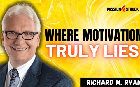 The Power of Intrinsic Motivation: Richard M. Ryan Explores the Key to Finding Purpose and Happiness The Power of Intrinsic Motivation: Richard M. Ryan Explores the Key to Finding Purpose and Happiness