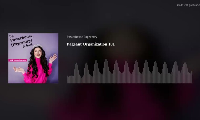 Pageant Organization 101 Pageant Organization 101