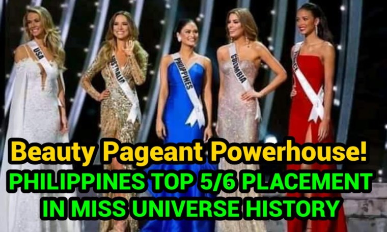 PHILIPPINES TOP 5/6 PLACEMENT IN MISS UNIVERSE HISTORY, BEAUTY PAGEANT POWERHOUSE IN ASIA! PHILIPPINES TOP 5/6 PLACEMENT IN MISS UNIVERSE HISTORY, BEAUTY PAGEANT POWERHOUSE IN ASIA!