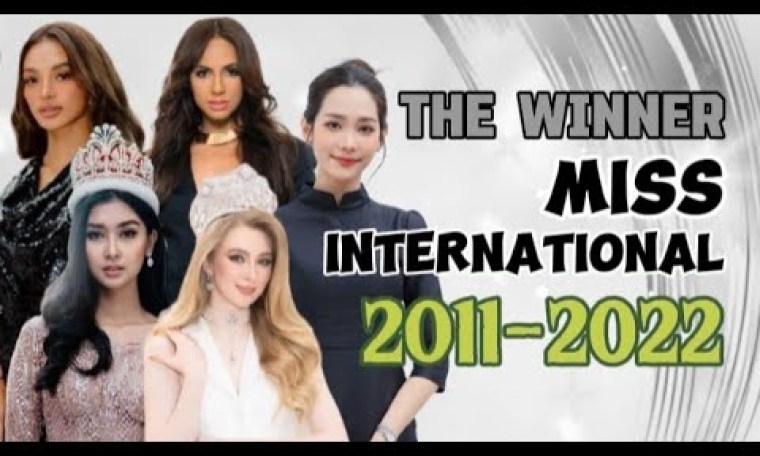 THE WINNER MISS INTERNATIONAL 2011-2022 THE WINNER MISS INTERNATIONAL 2011-2022