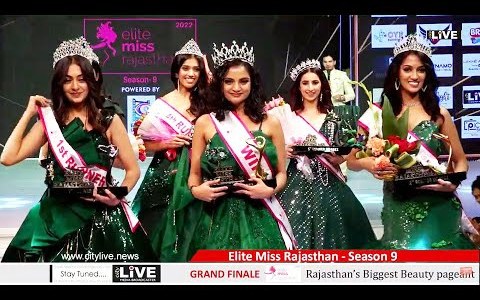 BIGGEST BEAUTY PAGEANT – “ELITE MISS RAJASTHAN 2022” Season 9 , GRAND FINALE BIGGEST BEAUTY PAGEANT – “ELITE MISS RAJASTHAN 2022” Season 9 , GRAND FINALE