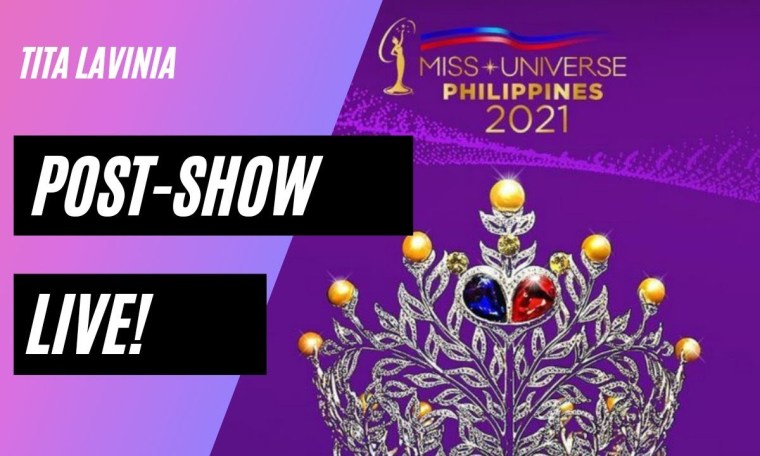 Tita Lavinia Post Show Live Miss Universe Philippines 2021 Tita Lavinia Post Show Live Miss Universe Philippines 2021