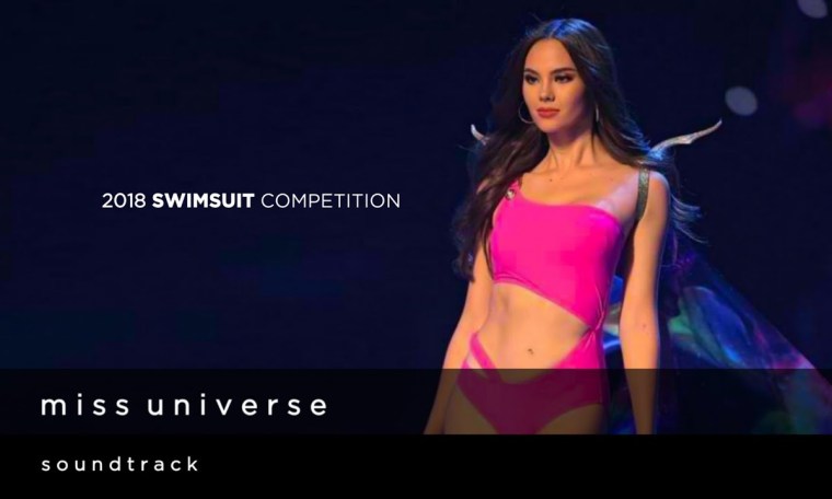 Miss Universe 2018 Swimsuit Competition Official Soundtrack Miss Universe 2018 Swimsuit Competition Official Soundtrack