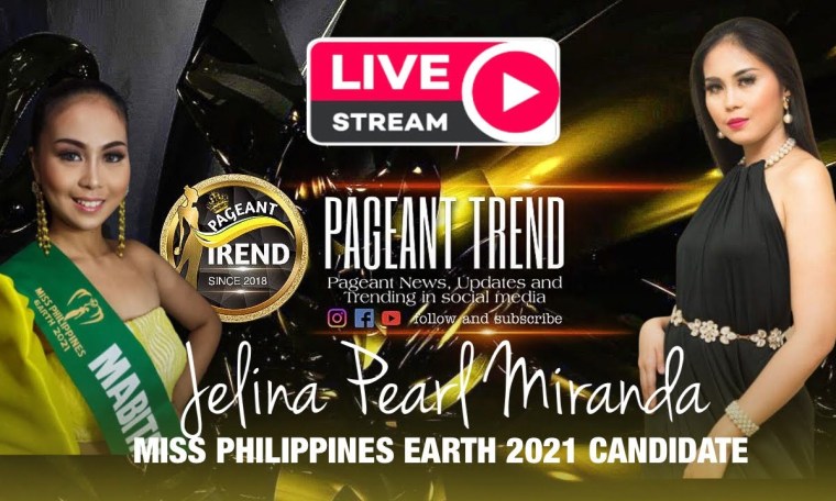 LIVE | Miss Philippines Earth 2021 Candidate JELINA PEARL MIRANDA at Pageant Trend LIVE | Miss Philippines Earth 2021 Candidate JELINA PEARL MIRANDA at Pageant Trend