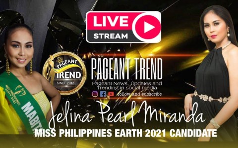 LIVE | Miss Philippines Earth 2021 Candidate JELINA PEARL MIRANDA at Pageant Trend LIVE | Miss Philippines Earth 2021 Candidate JELINA PEARL MIRANDA at Pageant Trend