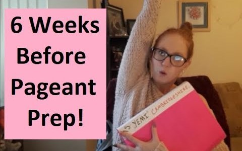 6 weeks to pageant – What to prepare! 6 weeks to pageant – What to prepare!