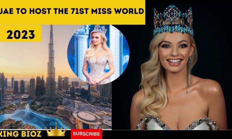 United Arab Emirates to host the 71st Miss World pageant | MISS WORLD 2023 to be held in the UAE| United Arab Emirates to host the 71st Miss World pageant | MISS WORLD 2023 to be held in the UAE|