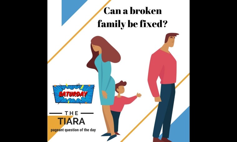 Pageant Question for The Day by The Tiara : Can a broken family be fixed?#brokenfamily #brokenhome Pageant Question for The Day by The Tiara : Can a broken family be fixed?#brokenfamily #brokenhome