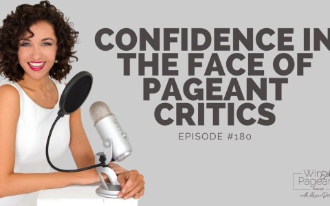 Confidence in the Face of Pageant Critics (180) Confidence in the Face of Pageant Critics (180)