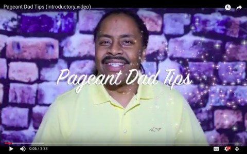 Pageant Dad Tips (introductory video) Pageant Dad Tips (introductory video)