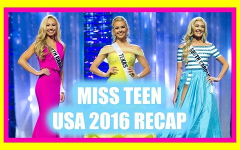 Miss Teen USA 2016 recap Miss Teen USA 2016 recap