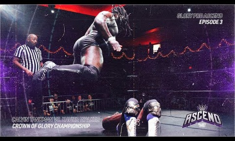 ASCEND Ep. 3 featuring Calvin Tankman vs. Xavier Walker | GLORY PRO ASCEND Ep. 3 featuring Calvin Tankman vs. Xavier Walker | GLORY PRO