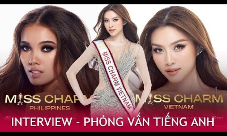 VIETSUB – Miss Charm Vietnam có đủ trình Tiếng Anh để “nuốt chửng” Miss Charm Philippines 2023? VIETSUB – Miss Charm Vietnam có đủ trình Tiếng Anh để “nuốt chửng” Miss Charm Philippines 2023?