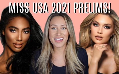 Miss USA 2021 Preliminary Recap and Reaction Miss USA 2021 Preliminary Recap and Reaction