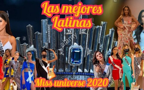 LAS MEJORES LATINAS A CLASIFICAR AL MISS UNIVERSE 2020. LAS MEJORES LATINAS A CLASIFICAR AL MISS UNIVERSE 2020.