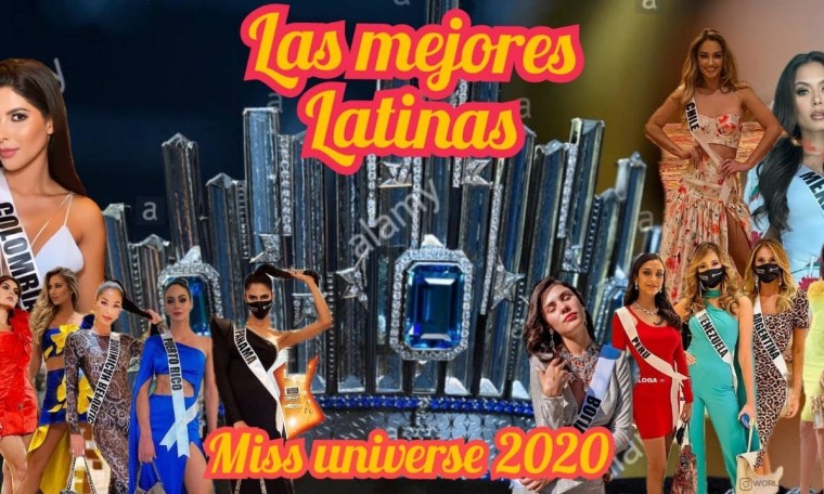 LAS MEJORES LATINAS A CLASIFICAR AL MISS UNIVERSE 2020. LAS MEJORES LATINAS A CLASIFICAR AL MISS UNIVERSE 2020.