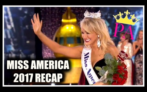 Miss America 2017 Full Show recap Miss America 2017 Full Show recap