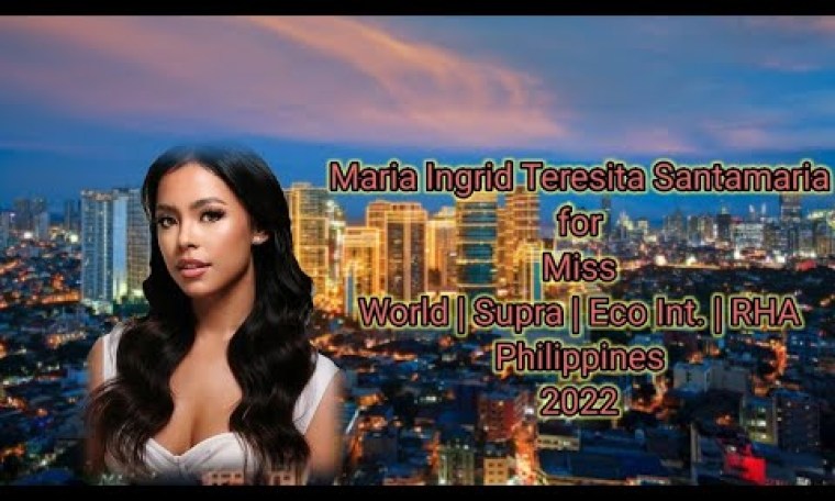 Maria Ingrid Teresita Santamaria for Miss World Philippines 2022 #MissWorldPhilippines2022 Maria Ingrid Teresita Santamaria for Miss World Philippines 2022 #MissWorldPhilippines2022