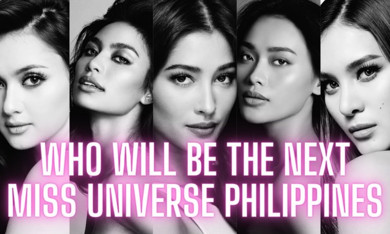 WHO WILL BE THE NEXT MISS UNIVERSE PHILIPPINES? WHO WILL BE THE NEXT MISS UNIVERSE PHILIPPINES?