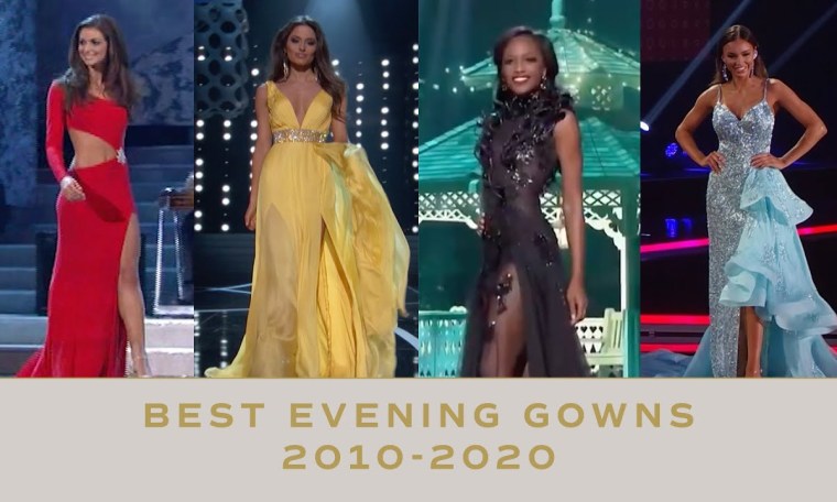 Miss USA BEST Evening Gowns from 2010-2020 | Miss USA Miss USA BEST Evening Gowns from 2010-2020 | Miss USA