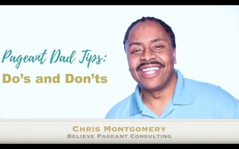 Top 10 Pageant Dad Tips for Pageant Weekend Top 10 Pageant Dad Tips for Pageant Weekend