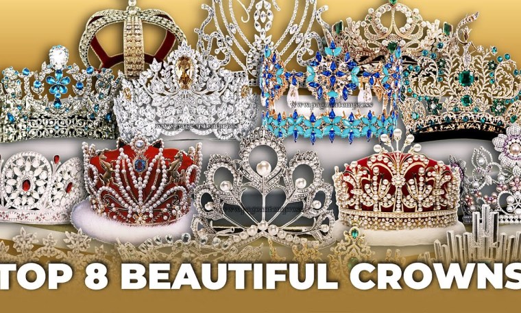 Top 8 Beautiful Crowns of International Pageants Top 8 Beautiful Crowns of International Pageants