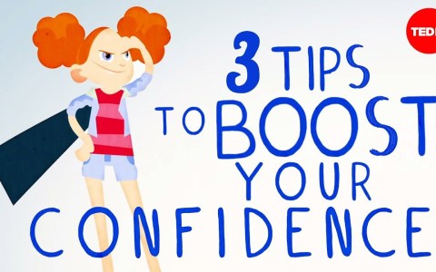 3 tips to boost your confidence – TED-Ed 3 tips to boost your confidence – TED-Ed