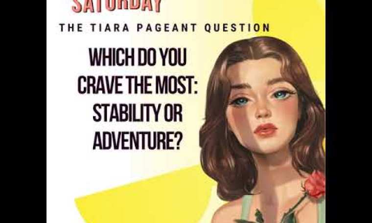 The Tiara Pageant Question: Which do you crave stability or adventure? thetiara.net/ 9823156193 The Tiara Pageant Question: Which do you crave stability or adventure? thetiara.net/ 9823156193