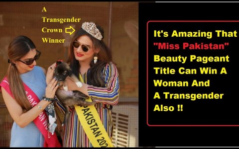 It's Amazing That "Miss Pakistan" Beauty Pageant Title Can Win A Woman And A Transgender Also !! It's Amazing That "Miss Pakistan" Beauty Pageant Title Can Win A Woman And A Transgender Also !!