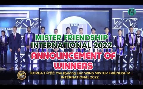 KOREA’s 유병은YOO BYEONG EUN WINS MISTER FRIENDSHIP INTERNATIONAL 2022 KOREA’s 유병은YOO BYEONG EUN WINS MISTER FRIENDSHIP INTERNATIONAL 2022