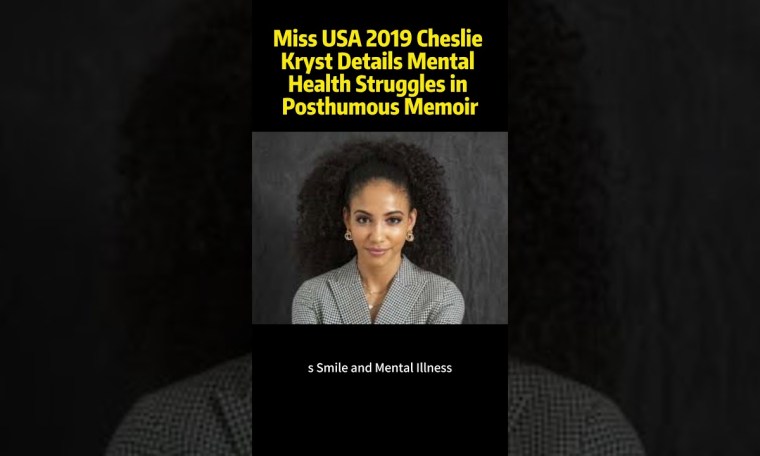 Miss USA 2019 Cheslie Kryst Details Mental Health Struggles in Posthumous Memoir Miss USA 2019 Cheslie Kryst Details Mental Health Struggles in Posthumous Memoir