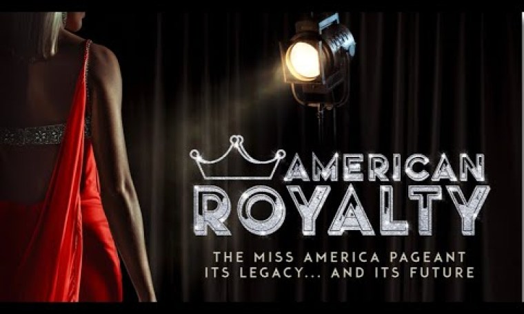 American Royalty Trailer: The Miss America Pageant Its Legacy and Its Future. American Royalty Trailer: The Miss America Pageant Its Legacy and Its Future.