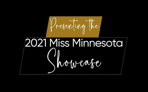 2021 Miss Minnesota Showcase 2021 Miss Minnesota Showcase