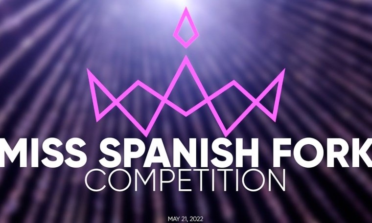 2022 Miss Spanish Fork Competition 2022 Miss Spanish Fork Competition