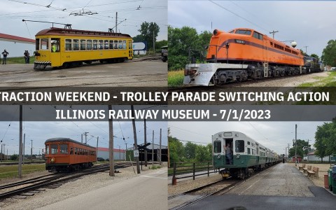 Epic Trolley Parade Switching – Traction Weekend 2023 At Illinois Railway Museum – 7/1/2023 Epic Trolley Parade Switching – Traction Weekend 2023 At Illinois Railway Museum – 7/1/2023