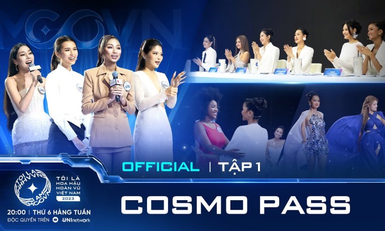 Tập 1 Full (Uncut) | Tôi là Hoa hậu Hoàn vũ Việt Nam 2023: COSMO PASS Tập 1 Full (Uncut) | Tôi là Hoa hậu Hoàn vũ Việt Nam 2023: COSMO PASS