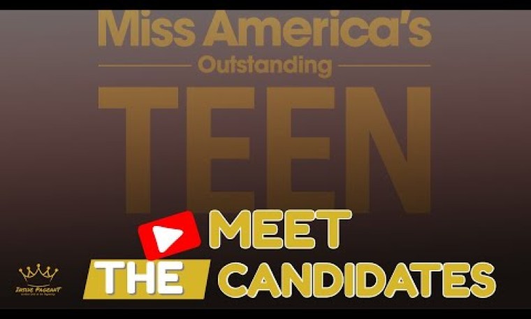 MISS AMERICA’S OUTSTANDING TEEN 2023 | Meet the Candidates | 15 June 2022 MISS AMERICA’S OUTSTANDING TEEN 2023 | Meet the Candidates | 15 June 2022