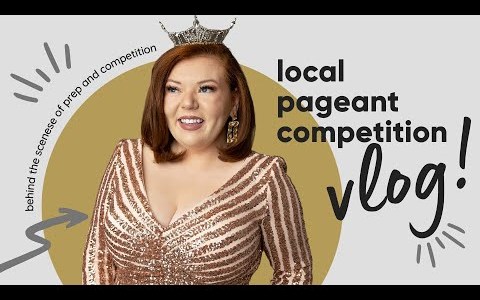 Local Pageant Competition Vlog: behind the scenes of prep and competition Local Pageant Competition Vlog: behind the scenes of prep and competition