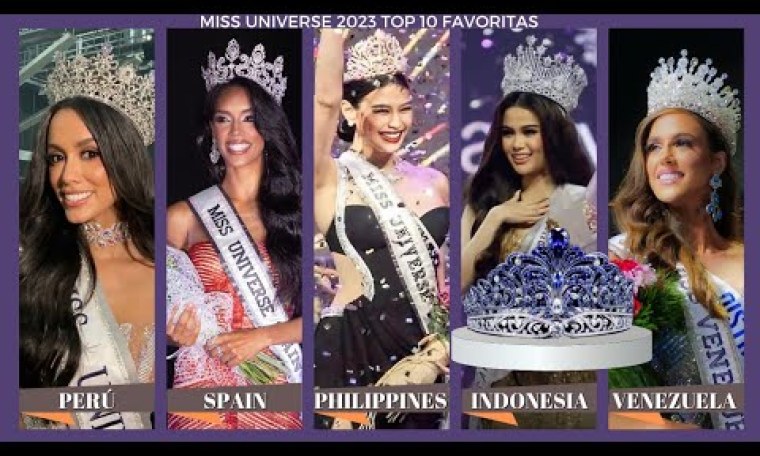 Miss Universe 2023 Top 10 MÁXIMAS FAVORITAS A CORONAR Miss Universe 2023 Top 10 MÁXIMAS FAVORITAS A CORONAR