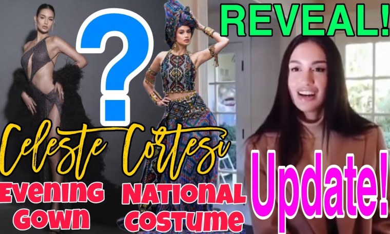 Miss Universe Philippines 2022 Celeste Cortesi Reveals and Updates her Final Gown & National Costume Miss Universe Philippines 2022 Celeste Cortesi Reveals and Updates her Final Gown & National Costume