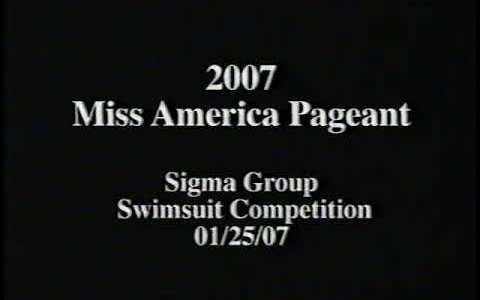 Miss America Pageant 2007 Preliminary Swimsuit & Gown Miss America Pageant 2007 Preliminary Swimsuit & Gown