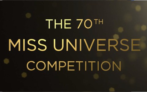 THE 70th MISS UNIVERSE COMPETITION IS IN… THE 70th MISS UNIVERSE COMPETITION IS IN…