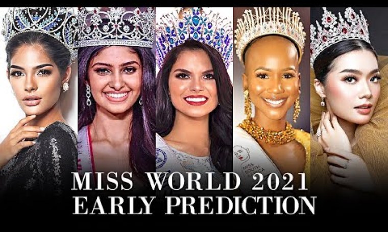 Miss World 2021 Early Prediction Miss World 2021 Early Prediction