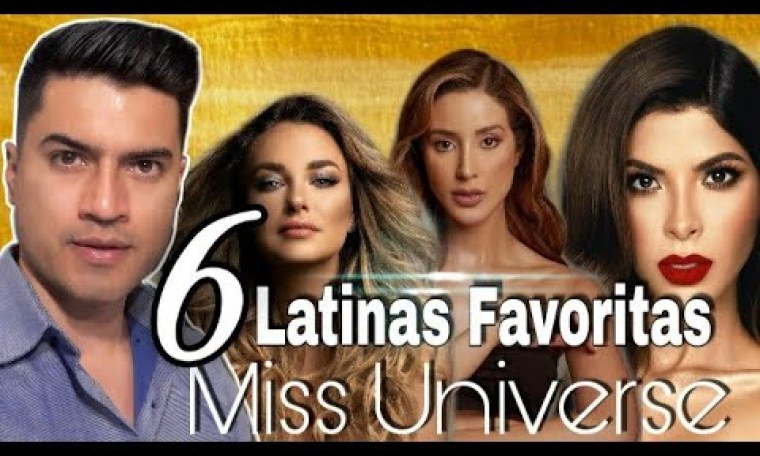 Las 6 Latinas Favoritas a ganar Miss Universo Las 6 Latinas Favoritas a ganar Miss Universo