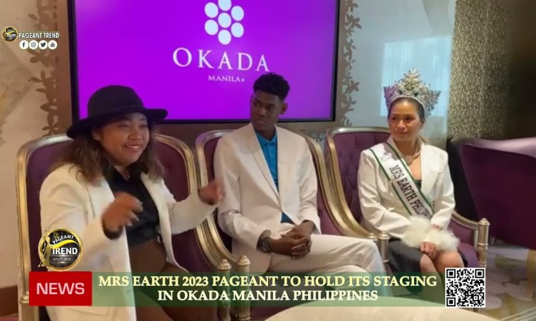 MRS EARTH 2023 PAGEANT TO HOLD ITS STAGING IN OKADA MANILA, PHILIPPINES MRS EARTH 2023 PAGEANT TO HOLD ITS STAGING IN OKADA MANILA, PHILIPPINES